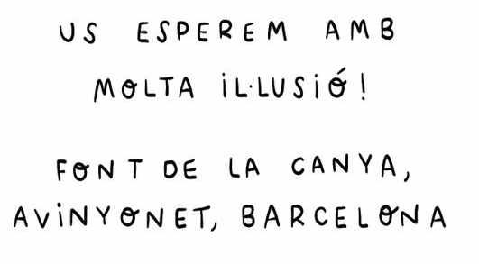 Us esperem amb molta il·lusió · Font de la Canya, Avinyonet, Barcelona